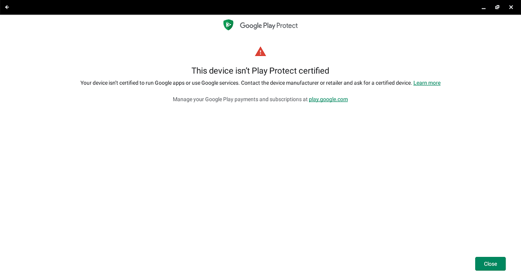 This device isn’t Play Protect certified Support & help FydeOS